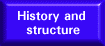 History and Structure