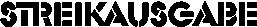 streikausgabe